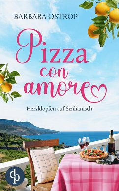 Pizza con amore (eBook, ePUB) - Ostrop, Barbara