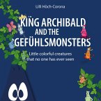 King Archibald and the Gefühlsmonsters (MP3-Download)