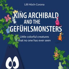 King Archibald and the Gefühlsmonsters (MP3-Download) - Höch-Corona, Lilli