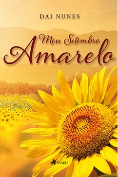 Meu Setembro Amarelo (eBook, ePUB) - Nunes, Dai