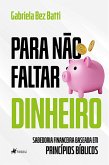 Para Não Faltar Dinheiro (eBook, ePUB)