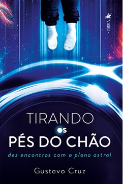 Tirando os Pés do Chão (eBook, ePUB) - Cruz, Gustavo