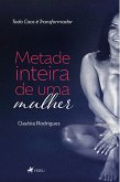 Metade Inteira de uma Mulher (eBook, ePUB)