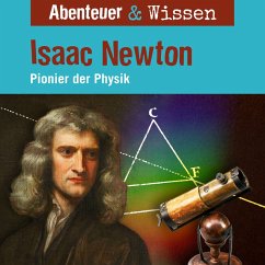 Abenteuer & Wissen, Isaac Newton - Pionier der Physik (MP3-Download) - Hempel, Berit