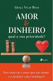 Amor e Dinheiro, Qual a sua Prioridade? (eBook, ePUB)