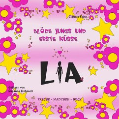 Lia - Blöde Jungs und erste Küsse (MP3-Download) - Kuhn, Claudia