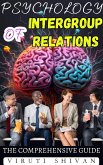 Psychology of Intergroup Relations - The Comprehensive Guide (eBook, ePUB)