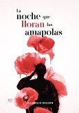 La noche que lloran las amapolas (eBook, ePUB)