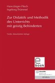 Zur Didaktik und Methodik des Unterrichts mit geistig Behinderten (eBook, PDF)
