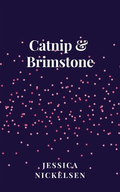 Catnip + Brimstone (eBook, ePUB) - Nickelsen, Jessica