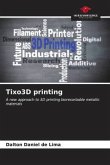Tixo3D printing