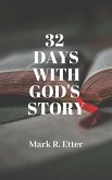 32 days with God's Story (eBook, ePUB)