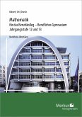 Mathematik für das Berufskolleg - Berufliches Gymnasium. Jahrgangsstufen 12 und 13. Nordrhein-Westfalen (NRW)