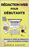 Rédaction Web pour Débutants (eBook, ePUB) Rédaction Web pour Débutants (eBook, ePUB)