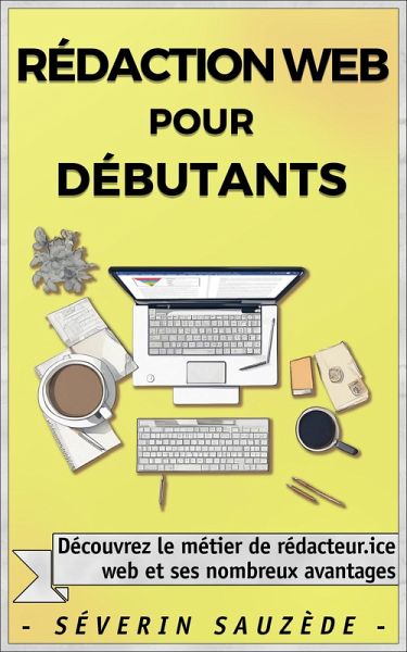 Rédaction Web pour Débutants (eBook, ePUB)