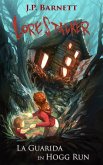 La Guarida en Hogg Run (La Saga de Lorestalker (Español) - nº 4, #4) (eBook, ePUB) La Guarida en Hogg Run (La Saga de Lorestalker (Español) - nº 4, #4) (eBook, ePUB)