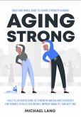 Aging Strong (eBook, ePUB)