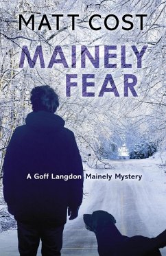 Mainely Fear (A Goff Langdon Mainely Mystery, #2) (eBook, ePUB) - Cost, Matt