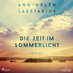 Die Zeit im Sommerlicht - Laestadius, Ann-Helén