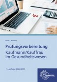 Prüfungsvorbereitung Kaufmann/Kauffrau im Gesundheitswesen