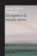 El respeto o la mirada atenta (eBook,... - Bild 1