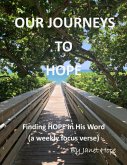 Our Journeys to HOPE: Finding HOPE In HIS Word (A Weekly Focus Verse) (eBook, ePUB)