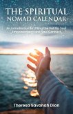 The Spiritual Nomad Calendar (eBook, ePUB) The Spiritual Nomad Calendar (eBook, ePUB)