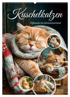 Kuschelkatzen - Fellnasen im Schlummerland (Wandkalender 2025 DIN A2 hoch), CALVENDO Monatskalender