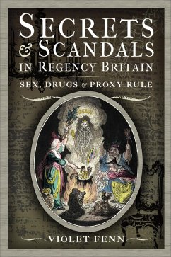 Secrets & Scandals in Regency Britain (eBook, ePUB) - Fenn, Violet