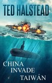 China Invade Taiwan (Agentes Rusos, #6) (eBook, ePUB)