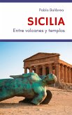 Sicilia Entre Volcanes y Templos (Confesiones de un Viajero) (eBook, ePUB)