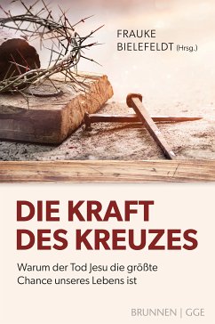 Die Kraft des Kreuzes (eBook, PDF)