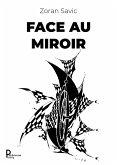 Face au miroir (eBook, ePUB)