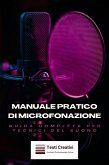 Manuale Pratico di Microfonazione (eBook, ePUB)