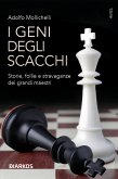 I geni degli scacchi (eBook, ePUB)