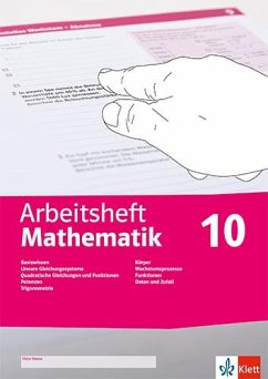 Cover Arbeitsheft Mathematik 10. LGS, quadratische Gleichungen, Potenzen, Trigonometrie, Körper, Wachstumsprozesse, Funktionen, Daten, Zufall, Wahrscheinlichkeit