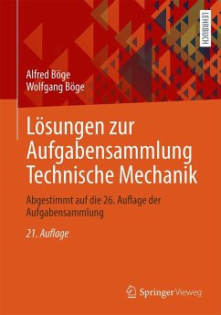 Lösungen zur Aufgabensammlung Technische Mechanik - Böge, Alfred;Böge, Wolfgang