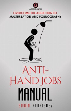 Anti-Hand Jobs Manual (eBook, ePUB) - Rodriguez, Edwin