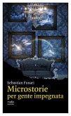 Microstorie per gente impegnata (eBook, ePUB)