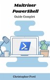 Maîtriser PowerShell: Guide Complet (eBook, ePUB)