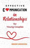 Effective Communication in Relationships for Young Couples (eBook, ePUB)