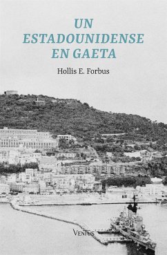 Un estadounidense en Gaeta (eBook, ePUB) - E. Forbus, Hollis