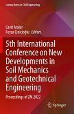 5th International Conference on New Developments in Soil Mechanics and Geotechnical Engineering