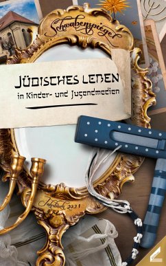 Der Schwabenspiegel. Jahrbuch für Literatur, Sprache und Spiel / Der Schwabenspiegel 2021 - Pecher, Claudia
