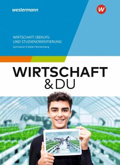 Wirtschaft und DU 8-10. Schulbuch. Für Baden-Württemberg - Maier, Gideon;Altmann, Gerhard;Wiedenmann-Petri, Franziska