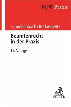 Beamtenrecht in der Praxis - Schnellenbach, Helmut;Bodanowitz, Jan