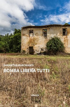 Bomba Libera tutti (eBook, ePUB) - Burchianti, Samantha