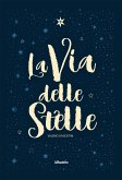 La via delle Stelle (eBook, ePUB)