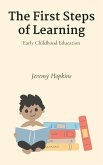 The First Steps Of Learning - Early Childhood Education (eBook, ePUB)