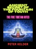 Ancient SECRET of the fountain of youth (eBook, ePUB)